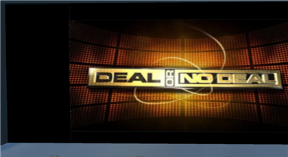 DEAL OR NO DEAL