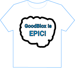 GoodBlox is epic T-Shirt